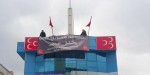 MHP'nin Osmanlıca 'hırsız' yazan pankartı savcılık kararıyla kaldırıldı