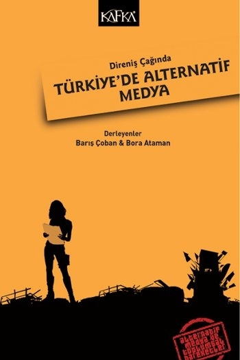 Direniş Çağında Türkiye’de Alternatif Medya 