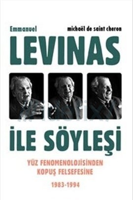 Emmanuel Levinas ile Söyleşi