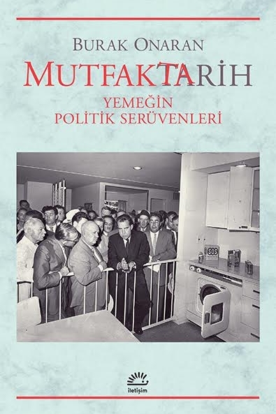 MutfakTarih: Yemeğin Politik Serüvenleri 