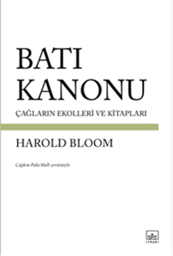 Batı Kanonu, Harold Bloom, Çeviri: Çiğdem Pala Mull, İthaki Yayınları
