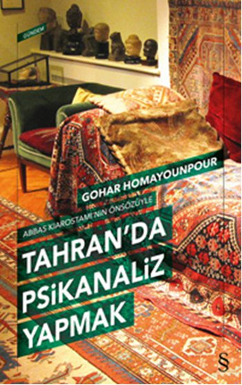 Tahran'da Psikanaliz Yapmak, Gohar Homayounpour, Çeviri: Aslı Mertan, Everest Yayınları