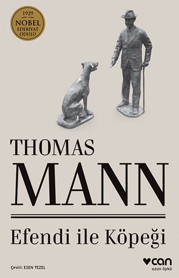 Efendi ile Köpeği, Thomas Mann, Çeviri: Esen Tezel, Can Yayınları