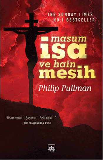 Masum İsa ve Hain Mesih, Philip Pullman, Çev. Emirhan Burak Aydın, İthaki Yayınları
