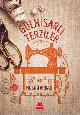 Gülhisarlı Terziler - Kırmızı Kedi Yayınevi - 17,50 TL