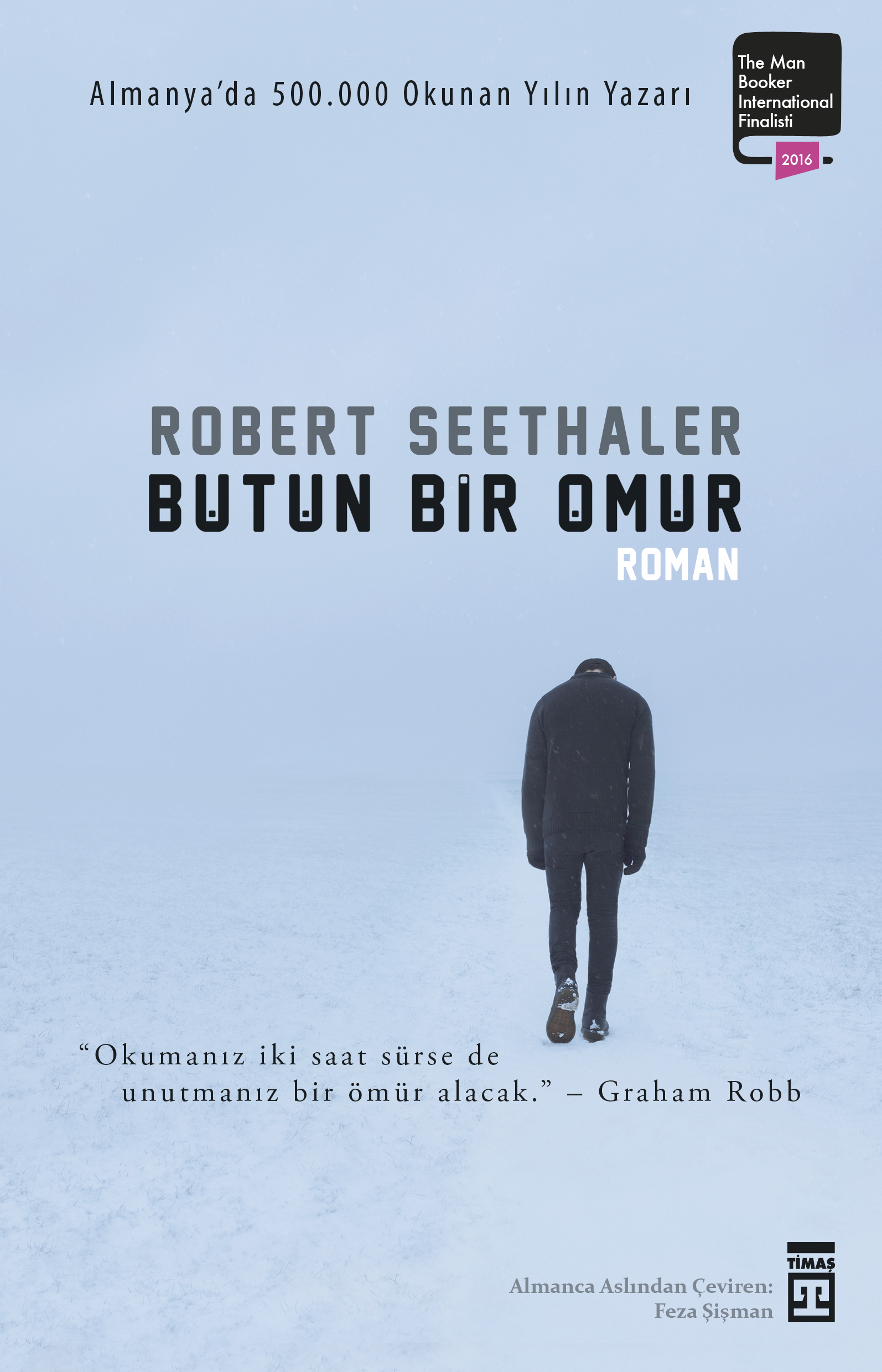Bütün Bir Ömür, Robert Seethaler, Çev: Feza Şişman, Timaş Yayınları