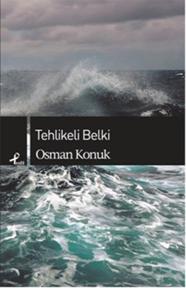 Tehlikeli Belki, Osman Konuk, Profil Yayıncılık