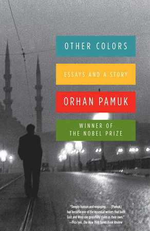 Other Colors, Orhan Pamuk, Translated by Maureen Freely, Penguin Random House