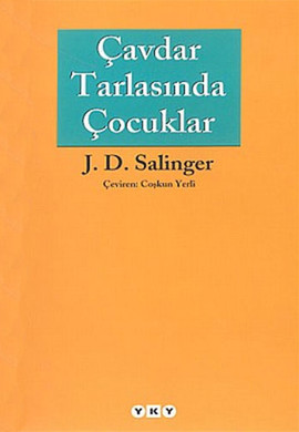 Çavdar Tarlasında Çocuklar, J. D. Salinger, Çeviren: Coşkun Yerli, Yapı Kredi Yayınları