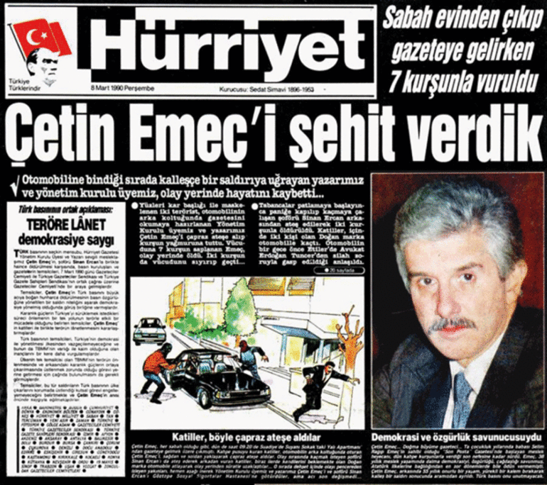 Maskeli iki kişinin saldırısına uğrayan Çetin Emeç ile şoförü Sinan Ercan’ın katil zanlısı olarak İstanbul’da yakalanan İrfan Çağırıcı, müebbet hapis cezası alsa da, suikastın perde arkası hâlâ aydınlatılamadı. 