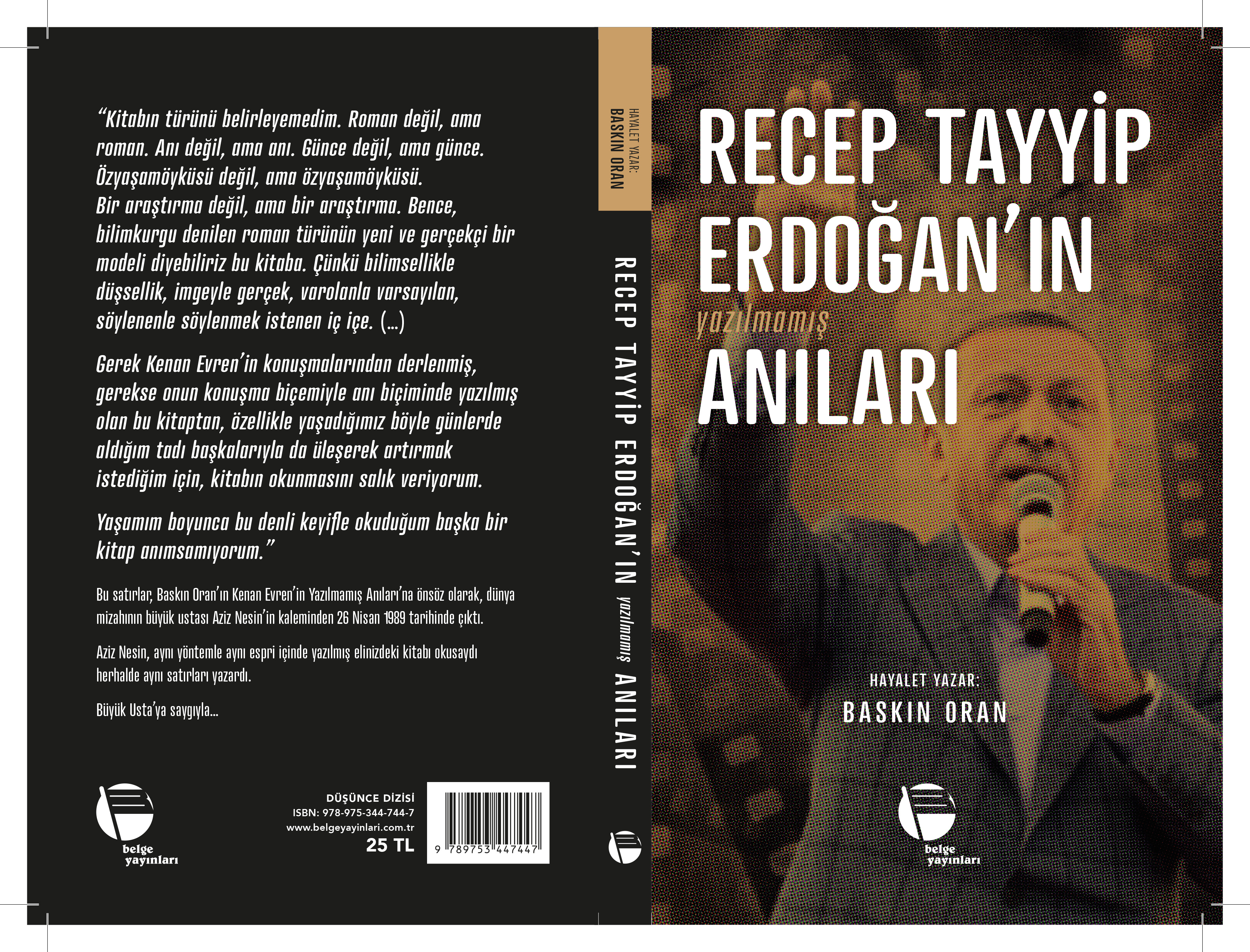Recep Tayyip Erdoğan'ın yazılmamış anıları/ Belge Yayınları/ 449 Sayfa/ 1. Baskı/ 2017