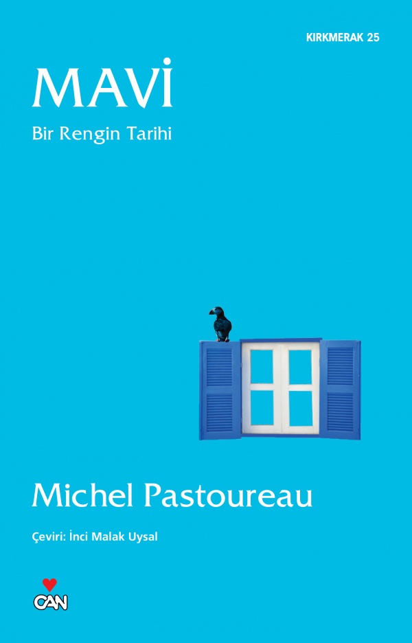 Mavi / Bir Rengin Tarihi, Michel Pastoureau, Çeviri: İnci Malak Uysal, Can Yayınları