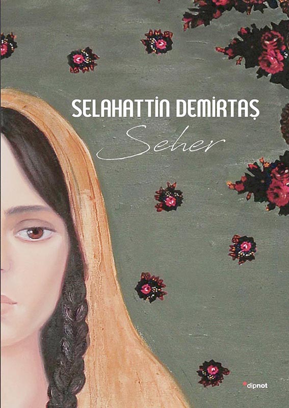 “Seher”, Selahattin Demirtaş, dipnot yay. 2017