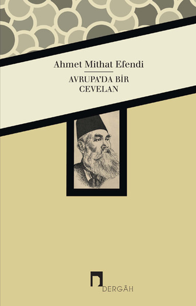 Ahmet Mithat Efendi, Avrupa'da Bir Cevelan, Dergâh Yayınları