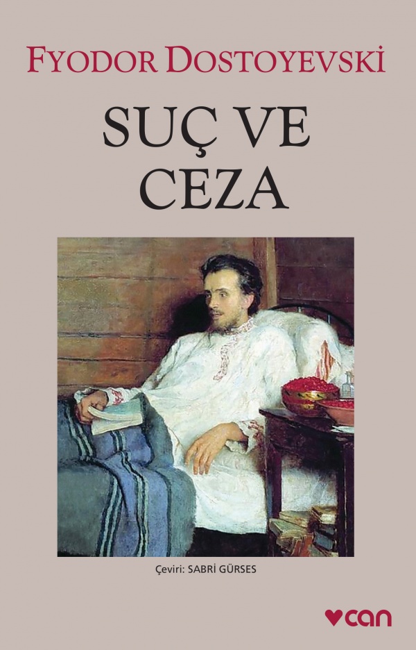 Suç ve Ceza, Fyodor Dostoyevski, Çev.: Sabri Gürses, Can Yayınları