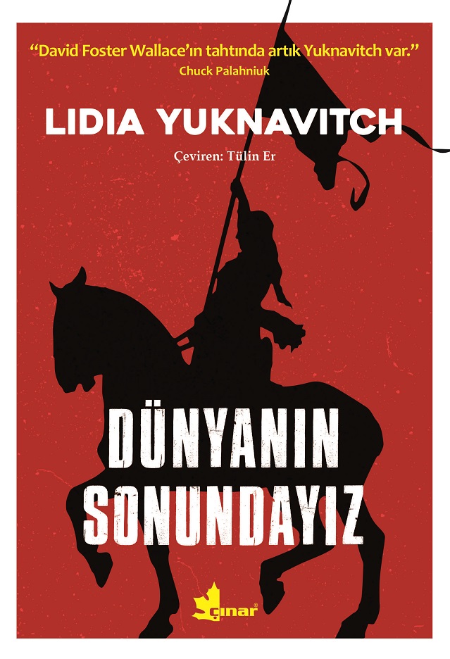 Dünyanın Sonundayız, Lidia Yuknavitch, Çev.: Tülin Er, Çınar Yayınları