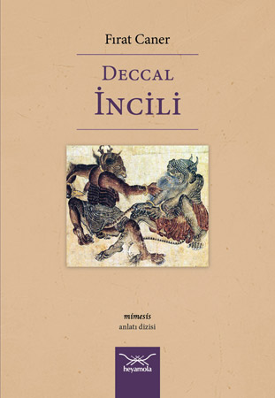 Deccal İncili, Fırat Caner, Heyamola Yayınları