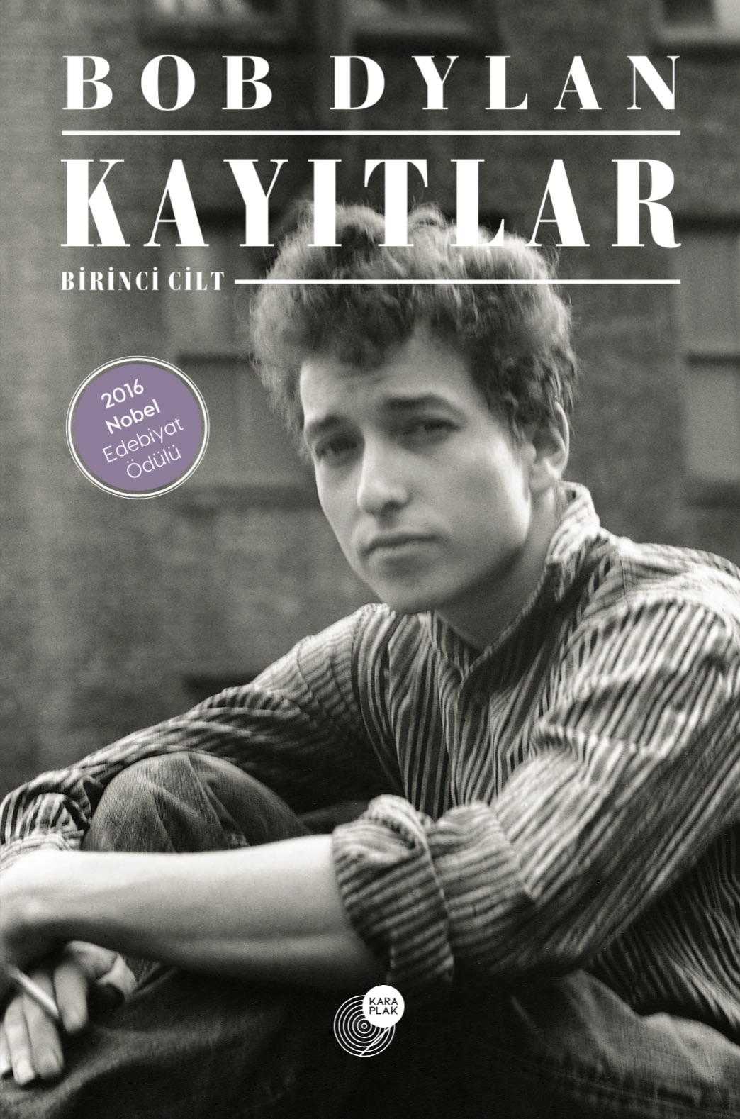 Kayıtlar, Bob Dylan, çev.: Taciser Belge, Nergis Perçinel, İpek Ruhnaz Üstüner, Kara Plak Yayınları