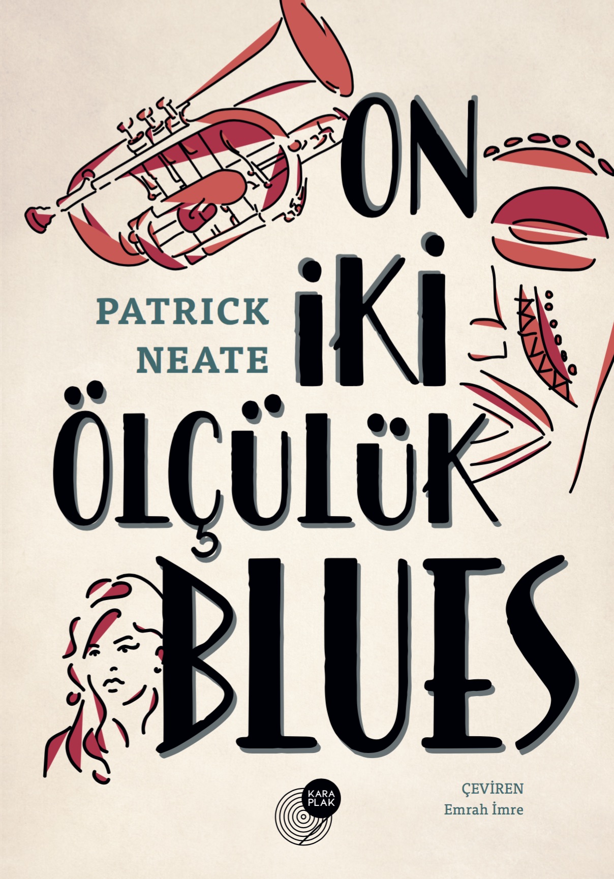 On İki Ölçülük Blues, Patrick Neate, çev.: Emrah İmre