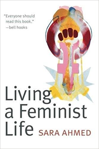Living a Feminist Life, Sara Ahmed, Duke University Press Books