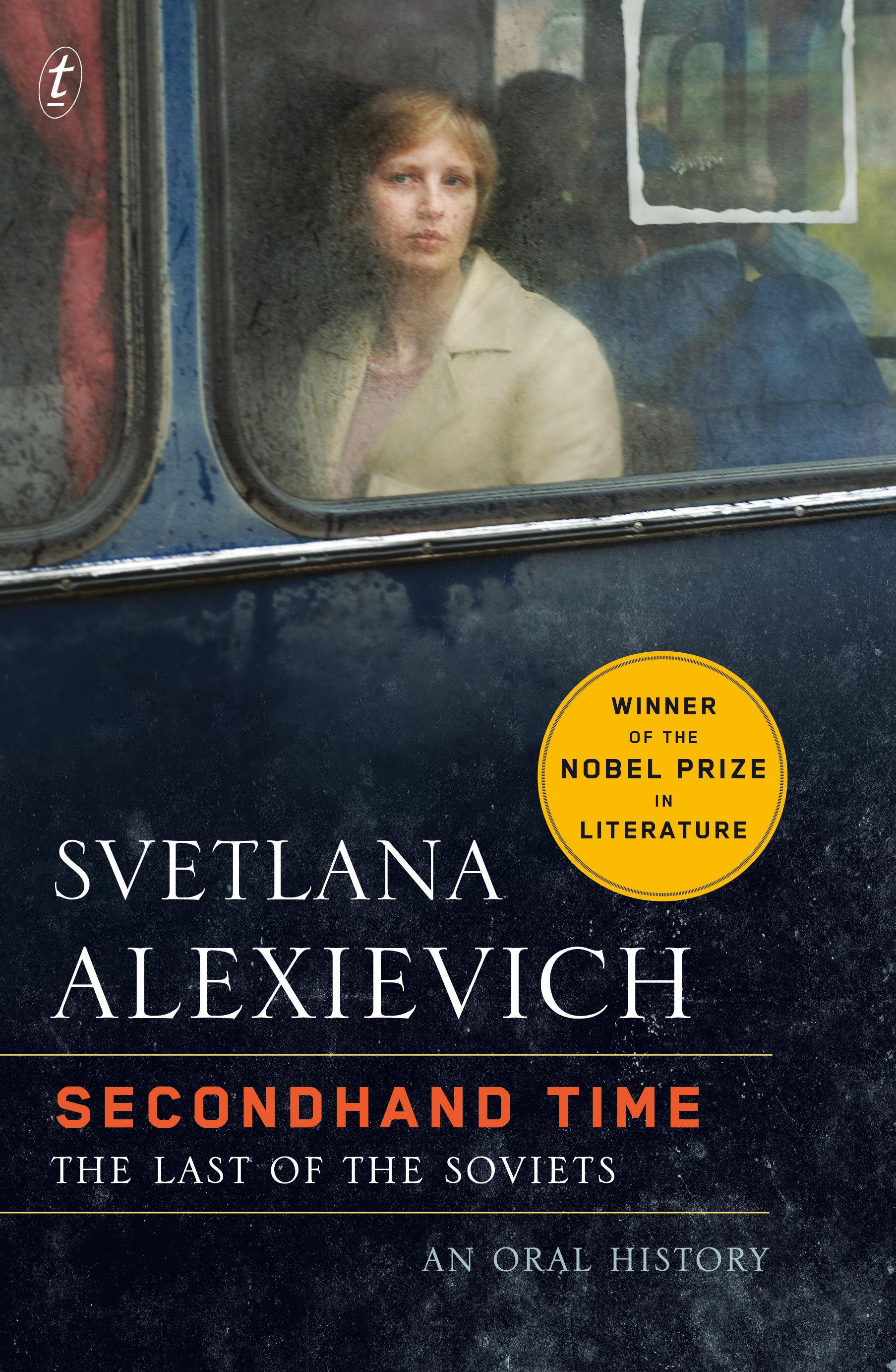 Secondhand Times: The Last of the Soviets, Svetlana Alexievich, English translation: Bela Shayevich, Random House
