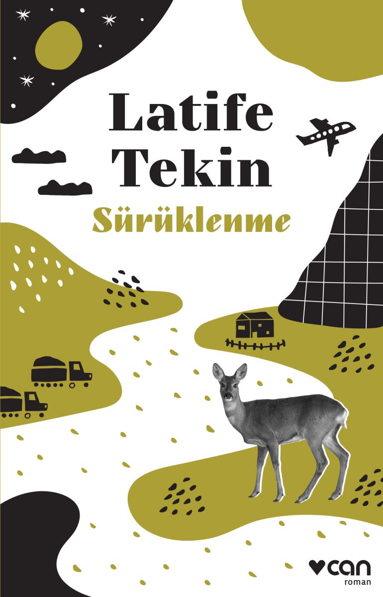 Sürüklenme, Latife Tekin, Can Yayınları