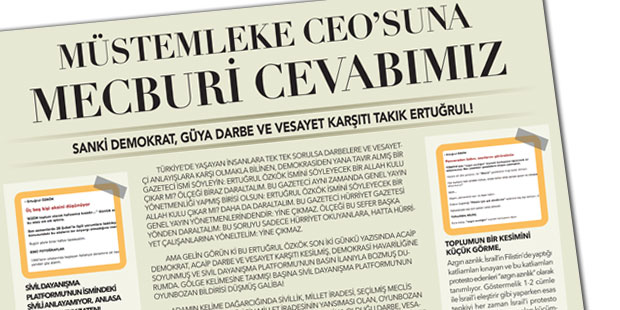 AKP ve Erdoğan'ı destekleyen 'Sivil Dayanışma Platformu' adlı organizasyon, 'kendisini eleştiren Hürriyet yazarı Ertuğurul Özkök'ü verdiği tam sayfa ilanlarda 'kahpece manşetler atmak' gibi ifadeler eşliğinde hedef aldı