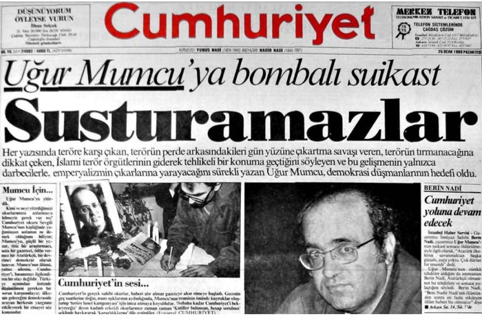 Türkiye basın tarihinde büyük bir iz bırakan Uğur Mumcu, 24 Ocak 1993 Pazar günü, 51 yaşındayken, Ankara'daki evinin önünde uğradığı bombalı saldırıda öldürüldü. 25 Ocak 1993'te Mumcu'nun gazetesi Cumhuriyet 'Susturamazlar' manşetiyle çıktı