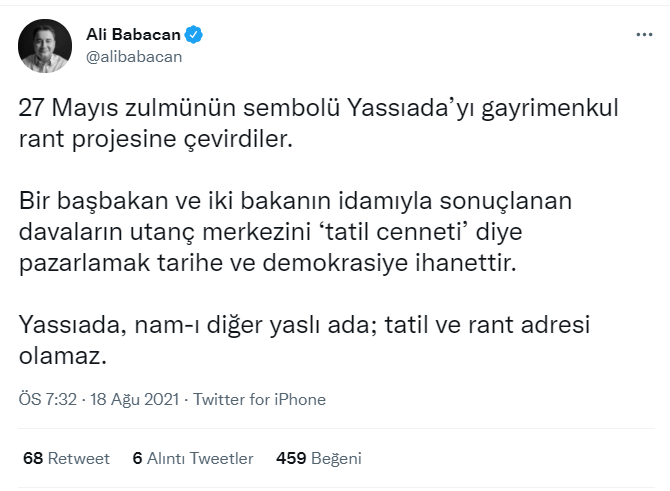 Babacan'dan Yassıada'da açılan otele reaksiyon: İdamla sonuçlanan davaların utanç merkezini 'tatil cenneti' diye pazarlamak ihanettir