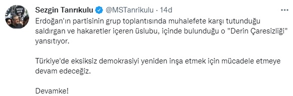 CHP'li Tanrıkulu: Erdoğan'ın partisinin küme toplantısında muhalefete karşı tutunduğu üslubu, içinde bulunduğu o "Derin Çaresizliği" yansıtıyor