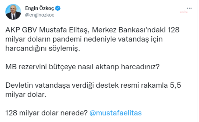 CHP'li Özkoç'tan AKP'li Elitaş'a '128 milyar dolar tepkisi': Devletin vatandaşa verdiği takviye 5,5 milyar dolar, 128 milyar dolar nerede?