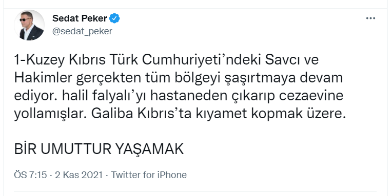 Sedat Peker: Halil Falyalı’yı hastaneden çıkarıp cezaevine yollamışlar; galiba Kıbrıs’ta kıyamet kopmak üzere