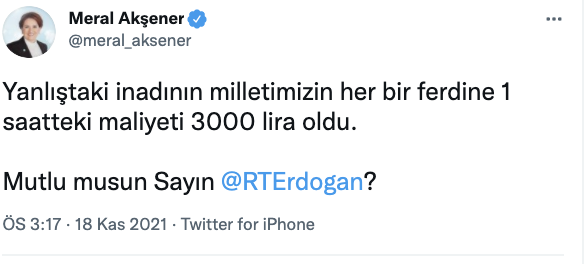 Akşener'den Erdoğan'a: Yanlıştaki inadının milletimizin her bir ferdine 1 saatteki maliyeti 3000 lira oldu