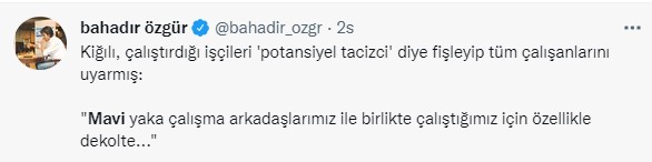 Kiğılı’nın çalışanlara 'dekolte ve etek boyu' uyarısına sosyal medyada tepki yağdı: Göçmenler taciz ediyordan, mavi yakalılar taciz ediyora giden rezil yol
