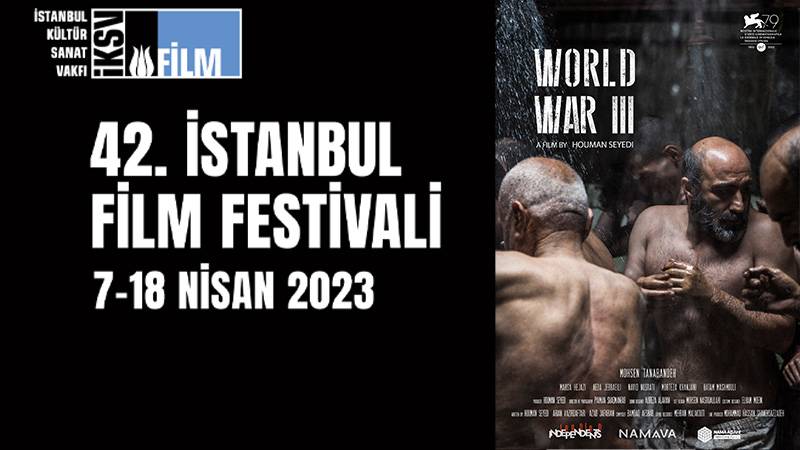 42 İstanbul Film Festivali 7 Nisan'da başlıyor 163 film izleyiciyle