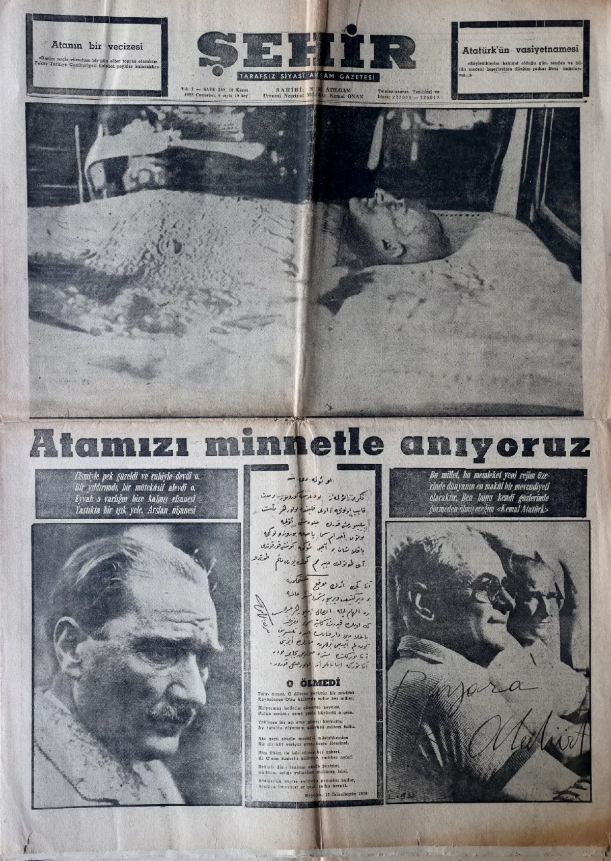 0 Kasım 1955 Şehir Gazetesi'nin manşeti "Atamızı minnetle anıyoruz": "Bu anlamlı koleksiyonu bugün biz sergiliyoruz. Bizden sonra bu sergiyi evlatlarımız açsın istiyorum" diyen Gürkan Gürbüz, 10 Kasım tarihli gazete koleksiyonunun çocuklarına bırakacağı en büyük miras olduğunu ifade etti.