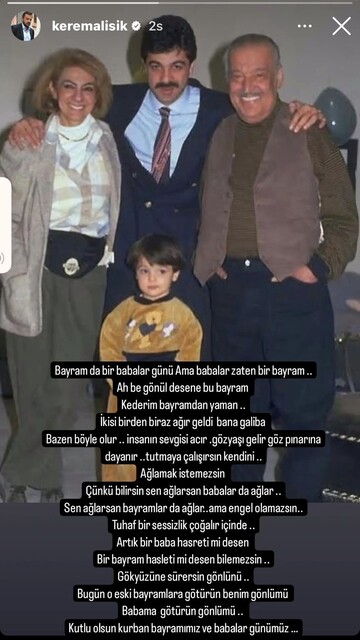 Kerem Alışık | Bayramda bir babalar günü ama babalar zaten bir bayram. Ah be gönül sene bu bayram. Kederim bayramdan yaman. İkisi birden biraz ağır geldi bana galiba. Bazen böyle olur. İnsanı sevgisi acır. Gözyaşı gelir gözpınarına dayanır. Tutmaya çalışırsın kendini. Ağlamak istemezsin. Çünkü bilirsin sen ağlarsan babalar da ağlar. Sen ağlarsan bayramlar da ağlar ama engel olamazsın. Tuhaf bir sessizlik çoğalır içinde. Artık bir baba hasreti mi desen, bir bayram hasreti mi desen bilemezsin. Gökyüzüne sürersin gönlünü. Bugün o eski bayramlara götürün benim gönlümü. Babama götürün gönlümü. Kutlu olsun kurban bayramımız ve babalar günümüz.