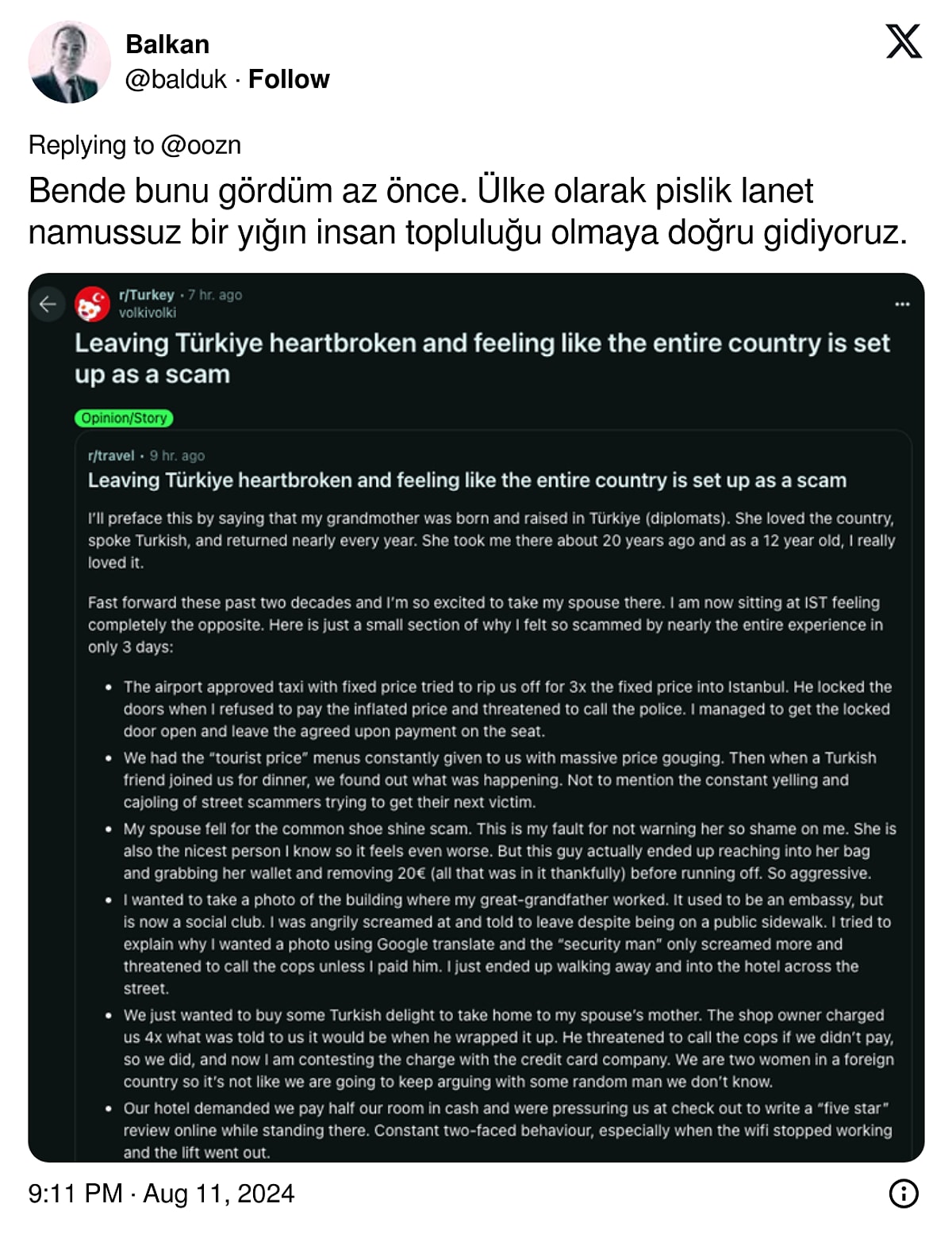 Reddit'teki bu paylaşımı X platformundan paylaşan '@balduk' adlı kullanıcı ise şunları yazdı: "Ülke olarak pislik lanet namussuz bir yığın insan topluluğu olmaya doğru gidiyoruz."