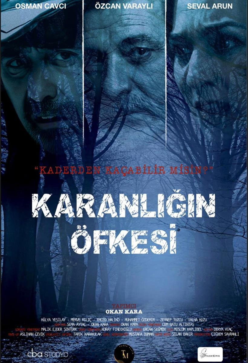 KARANLIĞIN ÖFKESİ | Okan Kara'nın yönettiği, Osman Cavcı, Seval Arun ve Mehmet Özcan Varaylı'nın rol aldığı 