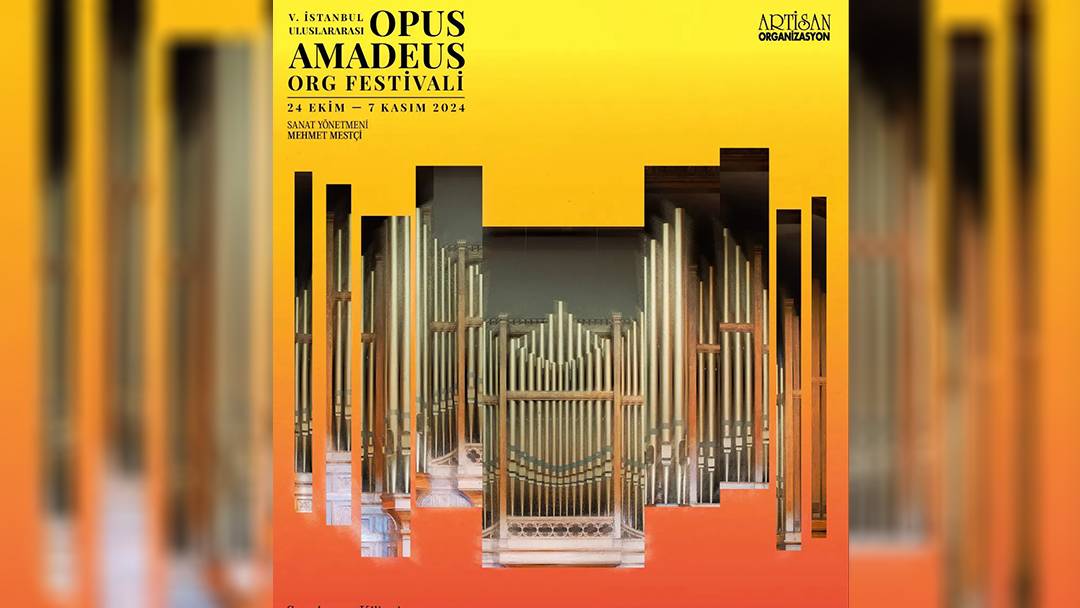 5. İstanbul Uluslararası Opus Amadeus Org Festivali başlıyor