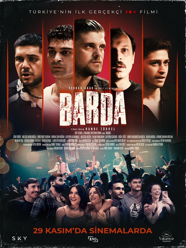 BARDA: Serdar Akar'ın "Barda" filminden 17 yıl sonra, Hande Türkel yönetmenliğinde yeniden yorumlanan "Barda" izleyici ile buluşacak.  Cem Özüduru ve Ozan Ağaç'ın senaryosunu kaleme aldığı gerilim türündeki filmde, İdris Nebi Taşkan, Melisa Berberoğlu, Cem Söküt ve Burak Can Doğan rol aldı.
