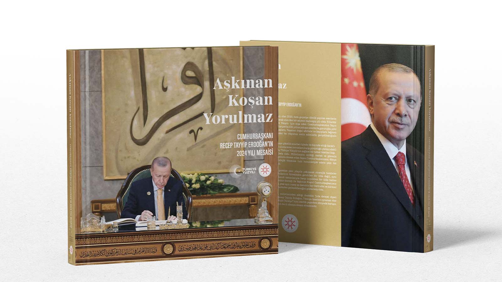 Cumhurbaşkanı Erdoğan'ın 2024 mesaisi kitaplaştırıldı; "Aşkınan Koşan Yorulmaz"