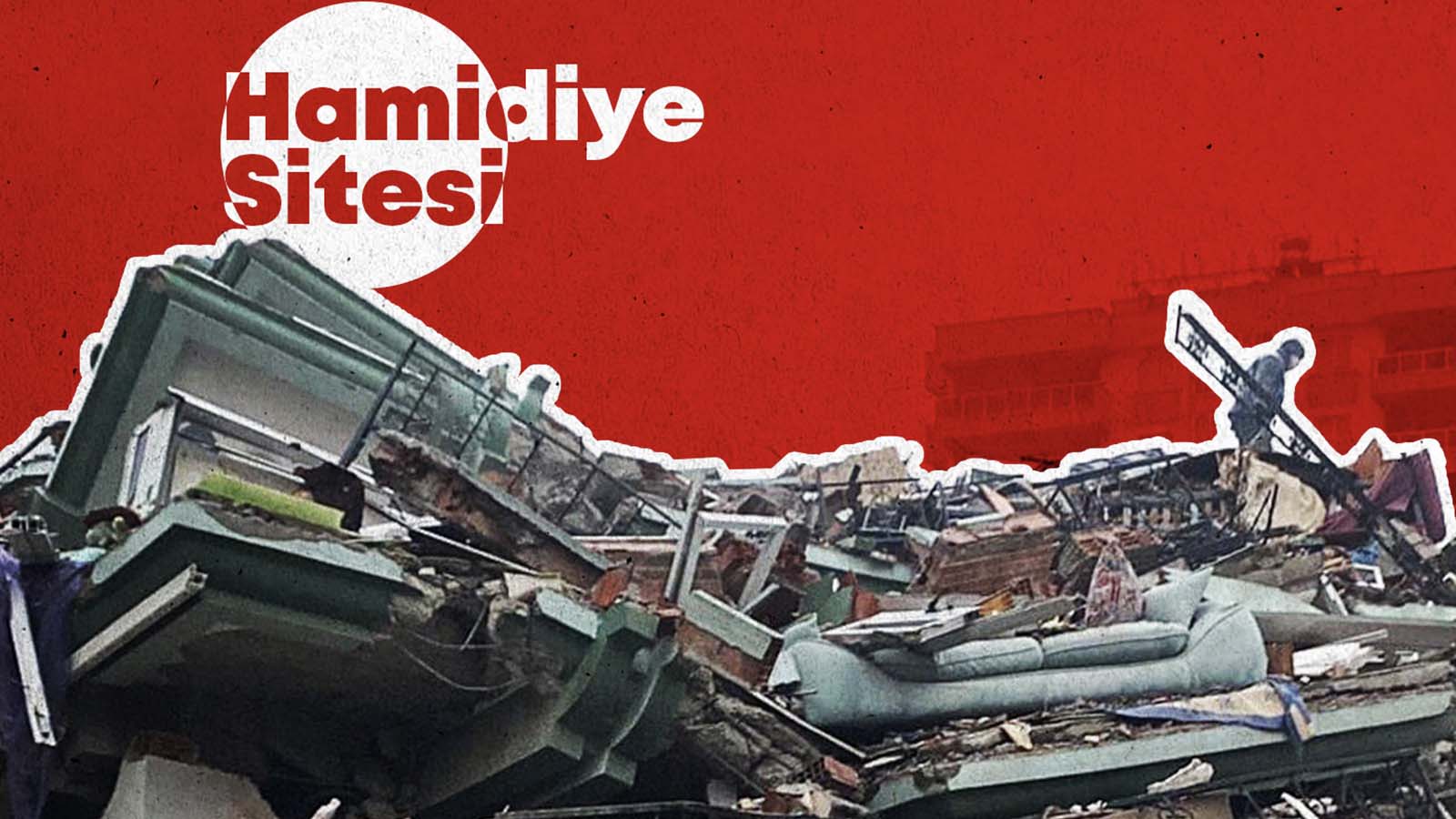 Depremde 146 kişiye mezar olan Hamidiye Sitesi davasında, 6 sanığa 22 yıl 6'şar hapis cezası isteniyor