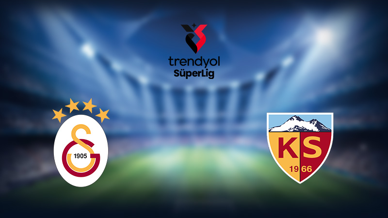 CANLI | Galatasaray 2-0 Kayserispor