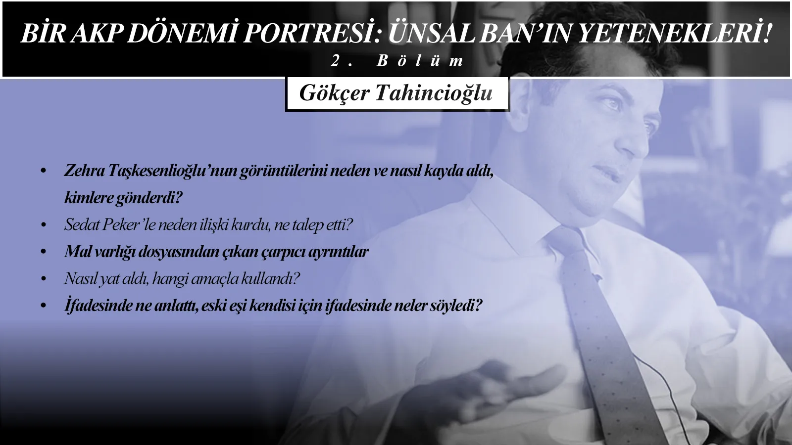Offshore hesaplar, Sedat Peker bağlantısı ve SPK iddiaları: Ünsal Ban dosyasında yeni perde