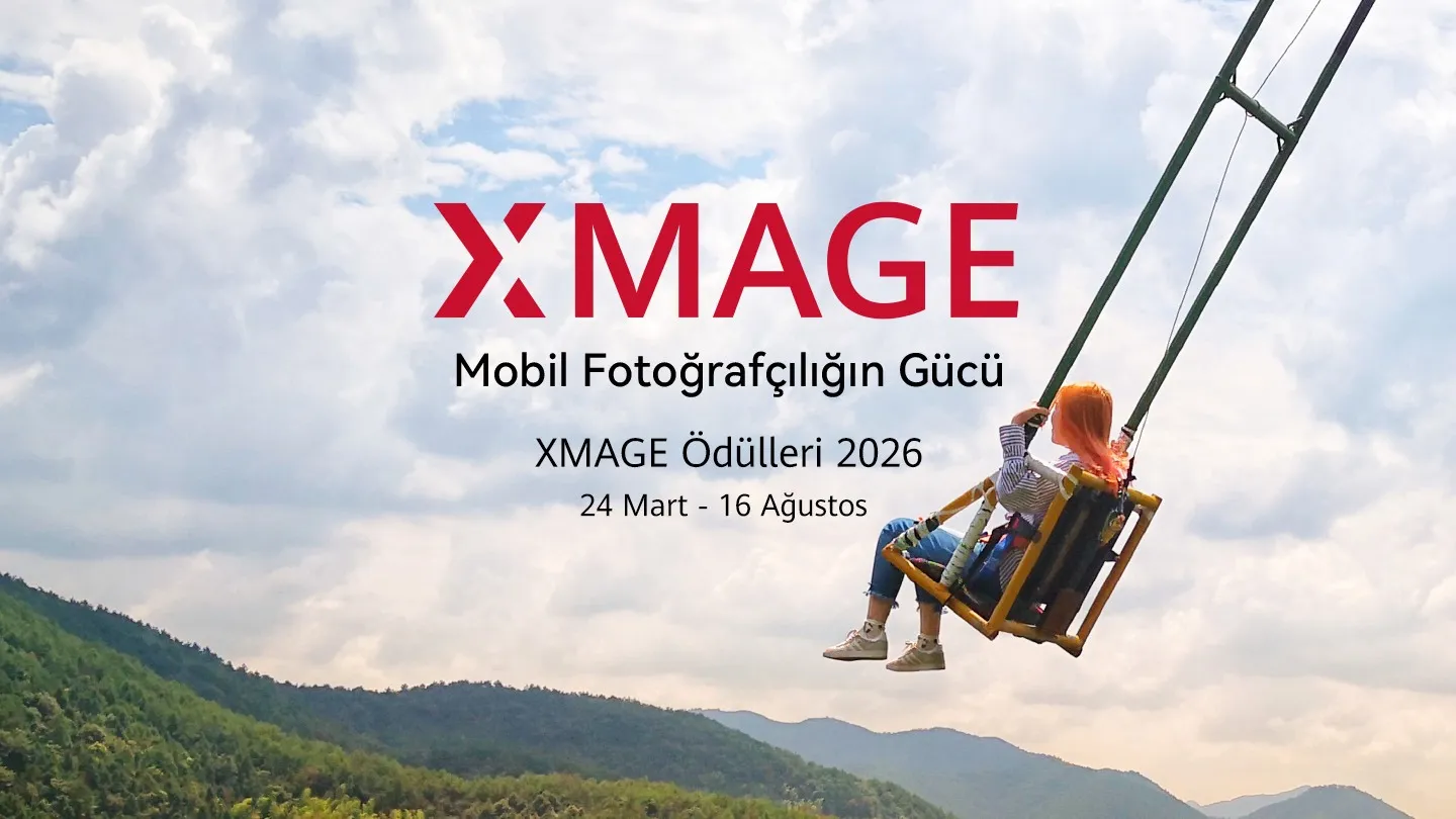 Huawei’nin mobil fotoğraf yarışması XMAGE 2026 başladı