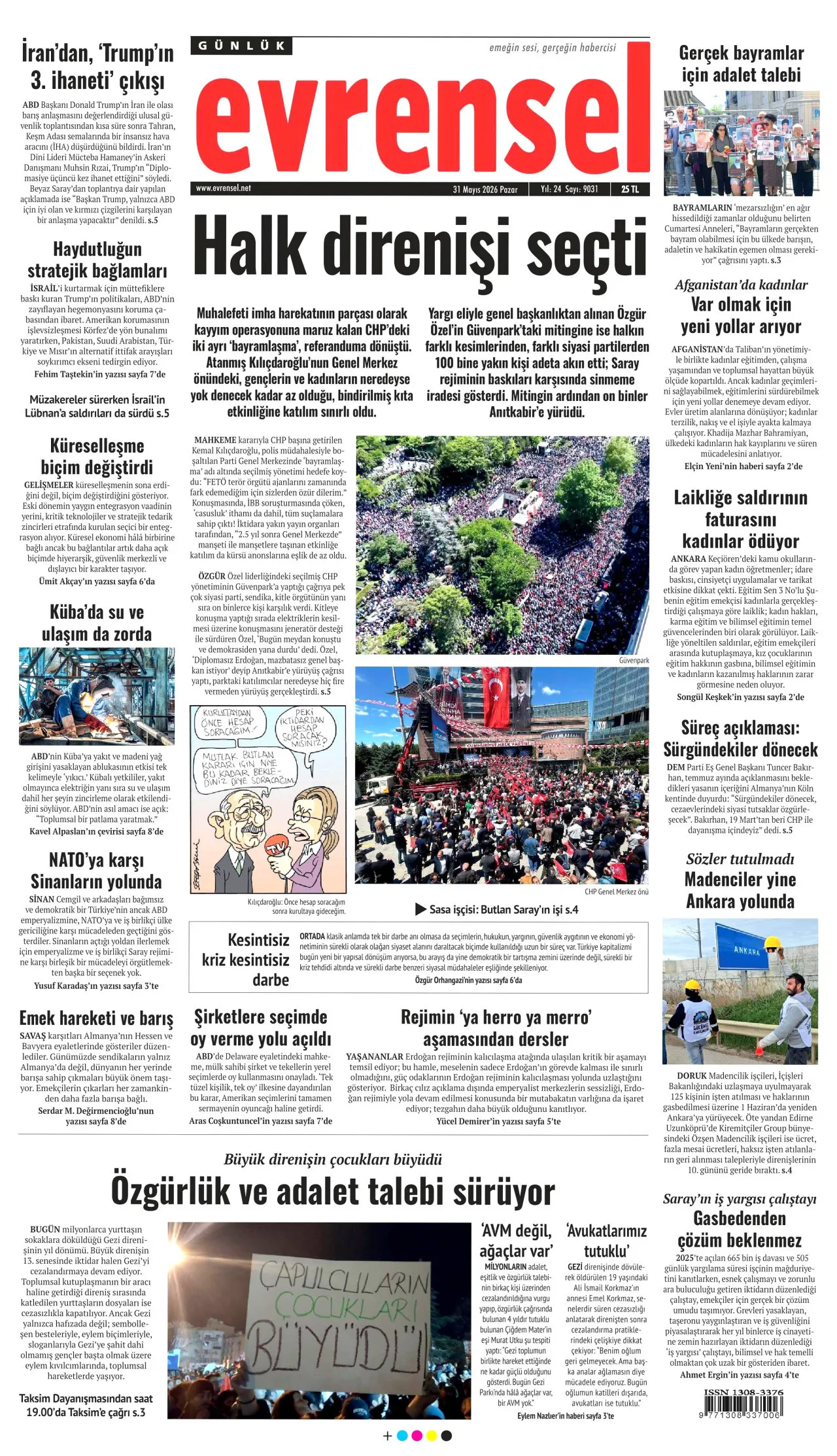 <p>Evrensel, 'Halk direnişi se&ccedil;ti' manşetiyle &Ouml;zel'in mitinginin Kılı&ccedil;daroğlu'nun mitinginden daha kalabalık olduğuna vurgu yaptı.&nbsp;</p>