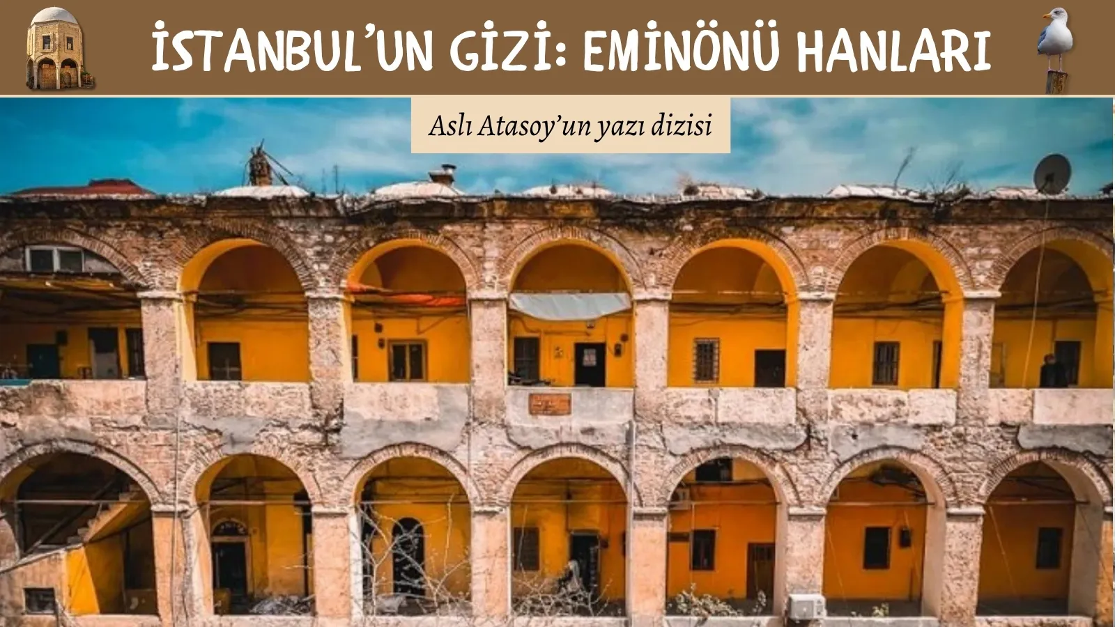 İBB Kent Tarihi ve Tanıtımı Turizm Dairesi Başkanı Merve Gedik: Eminönü turistik bir dekor olsun istemiyoruz; hanların içindeki hayatı tasfiye ettiğiniz anda mirasın önemli bir kısmını kaybetmiş oluyorsunuz