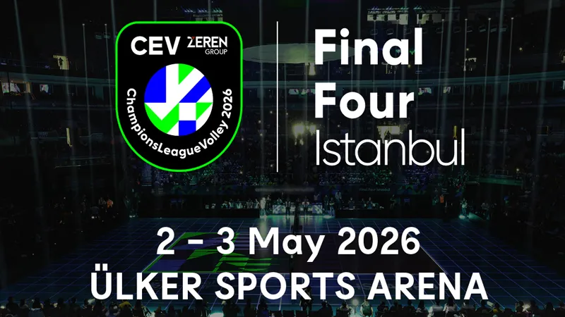 CEV Şampiyonlar Ligi'nde Dörtlü Final heyecanı İstanbul'da yaşanacak