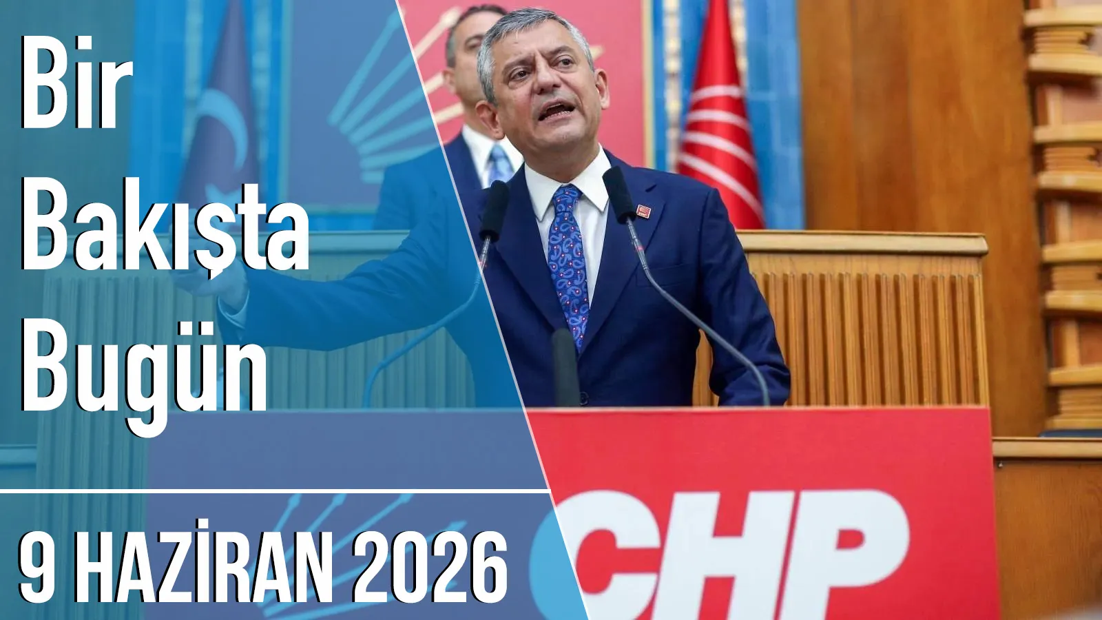 Türkiye ve dünya gündeminde neler oldu? İşte Bir Bakışta Bugün